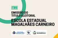 Emissão de Título Eleitoral - E.E. Magalhães Carneiro