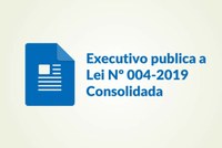 Executivo publica aLei Nº 004-2019 Consolidada