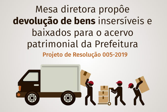 Mesa diretora propôe devolução de bens insersíveis e baixados para o acervo patrimonial da Prefeitura