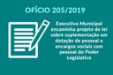 Ofício 205-2019 executivo municipal encaminha projeto de lei sobre suplementação em dotação de pessoal e encargos sociais com pessoal do Poder Legislativo