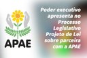 Poder executivo apresenta no Processo Legislativo Projeto de Lei sobre parceira com a APAE